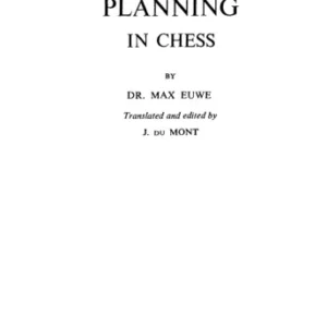 CHESS Grandmaster - Judgment and Planning in Chess - by Max Euwe